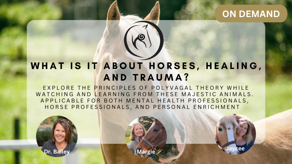 What Is It About Horses, Healing, and Trauma? | Polyvagal Equine ...