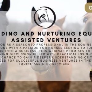 Building and Nurturing Equine-Assisted Ventures